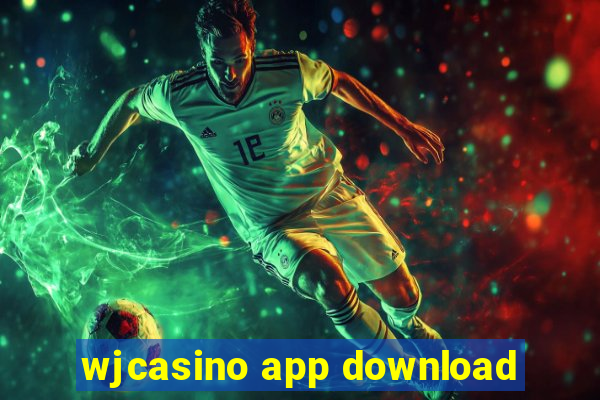 wjcasino app download